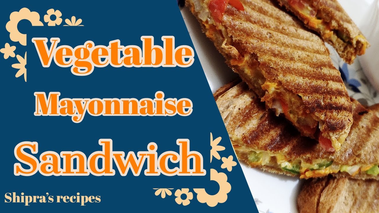 How to make Veg Mayonnaise Sandwich Tasty Sandwich Breakfast Sandwich YouTube