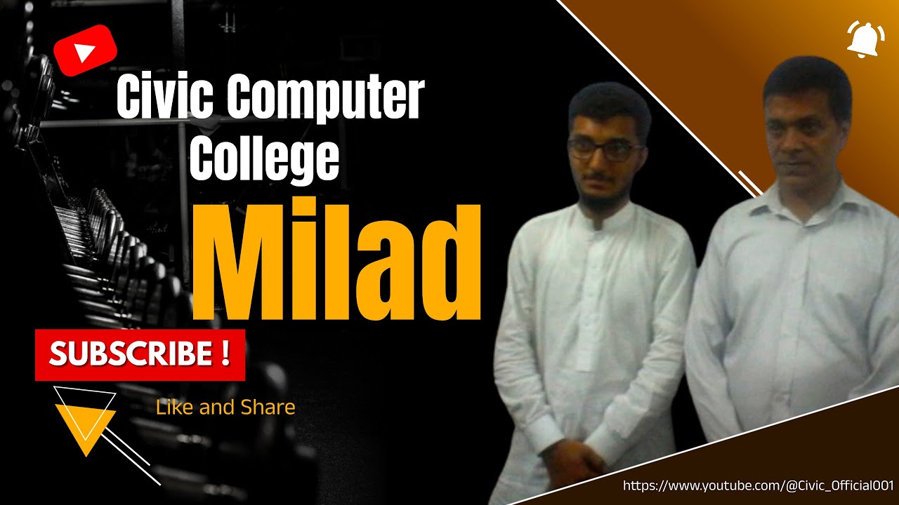 Milad At Civic Computer College I 5 August 2017 I Civic Student I Civic ...