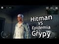 Hitman VS Epidemia Grypy