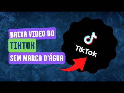 COMO BAIXA VIDEO DO TIK TOK SEM A MARCA D'ÁGUA - YouTube