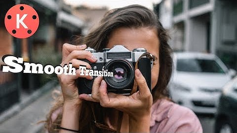 Professional Transition effect made by Kinemaster!