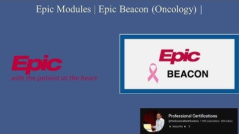Epic Systems modules | Epic Beacon (Oncology) |