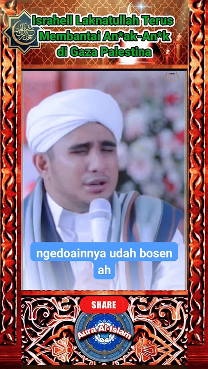 HABIB HANIF: SAAT INI GAZA MAKIN GENTING, JANGAN PERNAH BOSAN TERUS SUPPORT PERJUANGAN DI PALESTINA