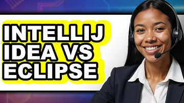 IntelliJ IDEA vs Eclipse: Which Is Better for Software Development?
