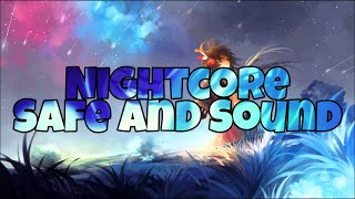 Nightcore - Safe And Sound | Capital Cities