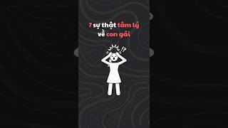 7 sự thật tâm lý về con gái | Tâm lý học #tamlyhoc #tamly #tramcam #overthinking