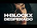 H-Blockx - DESPERADO (Official Videoclip) Mp3 Song