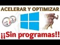 Tutorial Como Acelerar Windows GRATIS 100% Garantizado | Optimizar Windows | Sin Programas
