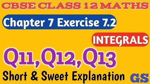 Chapter 7 - Exercise 7.2 (Q11, Q12, Q13) INTEGRALS - CBSE Class 12th Maths in Tamil - NCERT - GS