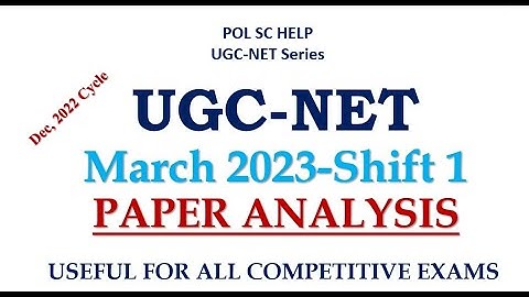 Paper Analysis of UGC-NET Political Science- First Shift - 6 March 2023