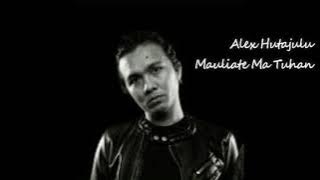 Alex Hutajulu - Mauliate Ma Tuhan