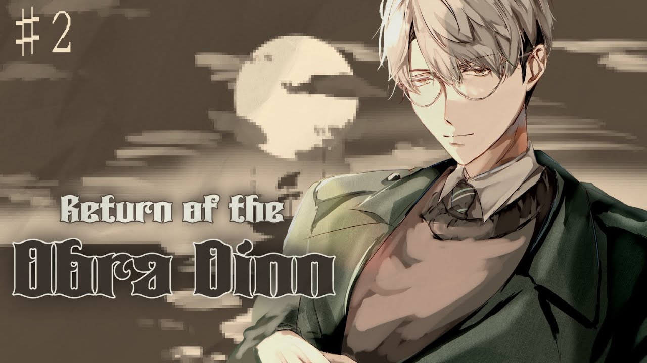 【Return of the Obra Dinn】#2 鳴り響く銅鑼、明かされる真相【一橋綾人/にじさんじ】