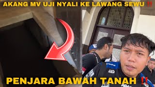 AKANG MV UJI NYALI DI LAWANG SEWU ❗️❗️ ADA PENJARA BAWAH TANAH SUPER ANGKER ❓❗️