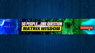 Matrix Wisdom Live Stream