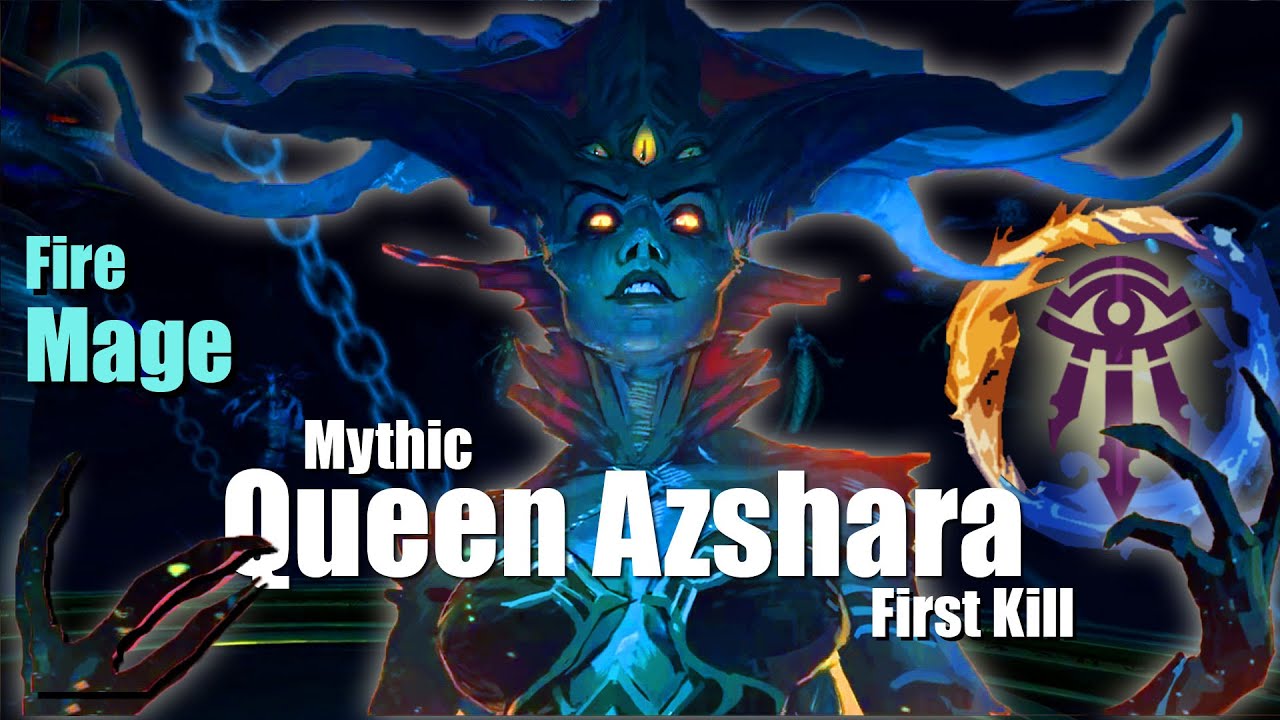 Mythic Queen Azshara - Fire Mage - First Kill || The Eternal Palace MM || WoW BFA 8.2.5