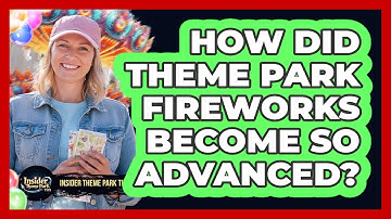 How Did Theme Park Fireworks Become So Advanced? - Insider Theme Park Tips