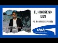 Rodrigo Espinoza  - El hombre sin Dios