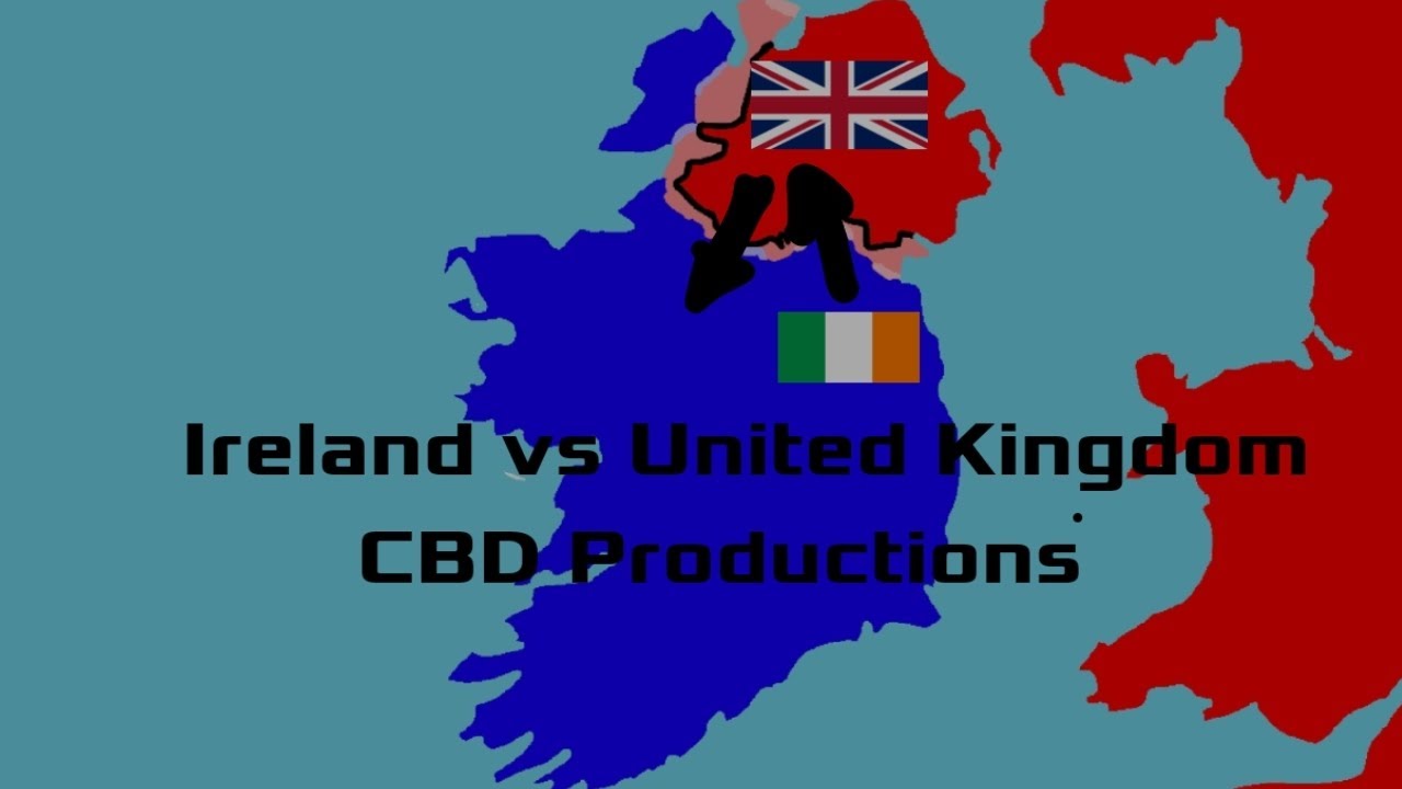 Ireland VS Unite Kingdom ||  CBD Productions