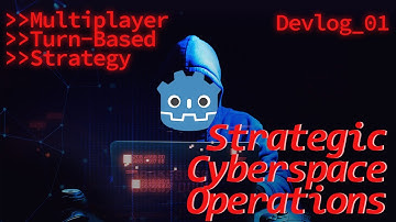 Making a Multiplayer Strategy Game in Godot - Strategic Cyberspace Operations Devlog #1