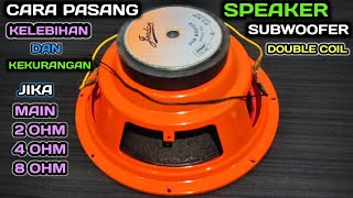 cara pasang speaker subwoofer double coil yang benar