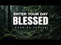Meet With God First, and Let Him Order Your Day | A Blessed Morning Prayer