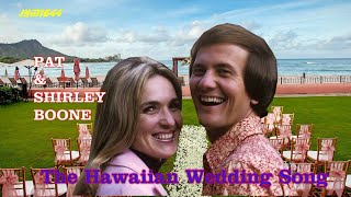 The Hawaiian Wedding Song (1962) - Pat & Shirley Boone chords