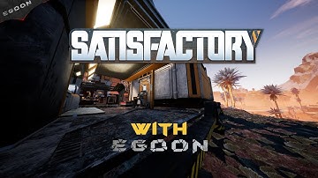 Satisfactory Part 4 exploration