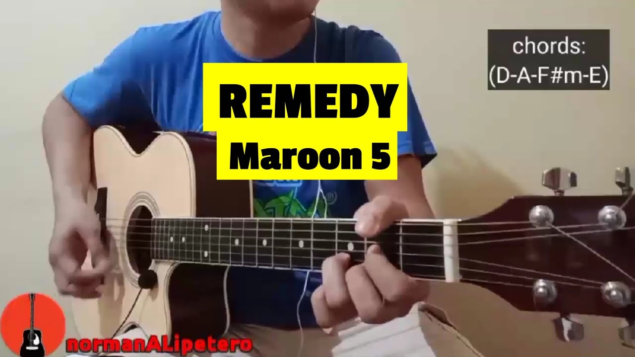 Maroon 5 - Remedy Guitar Cover | Chords & Tutorial | normanALipetero