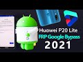 The Latest 2021 Remove FRP Lock Huawei P20 Lite (ANE-LX1) Google bypass -The only working solution