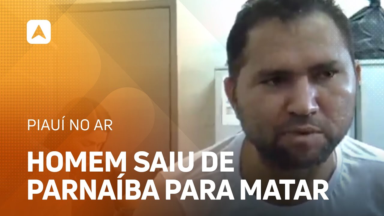 Homem saiu de Parnaíba para matar; polícia revela detalhes da investigação
