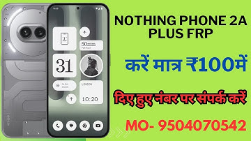 Nothing Phone 2A Plus FRP Bypass Android 14 Without PC | Nothing Phone 2A Plus Google Account Unlock