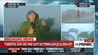 Hurricane Irma batters Weather Reporters in Naples, FL [MSNBC / Weather Channel]
