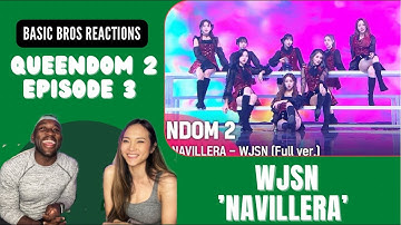 Basic Bros REACT | QUEENDOM 2: EPISODE 3| WJSN 