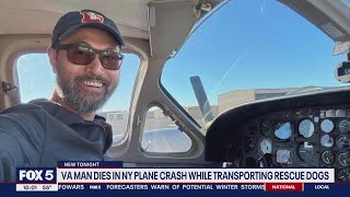 Plane crash claims life of Virginia dad flying rescue dogs in New York