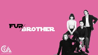Fur - Brother (Lirik dan terjemahan)