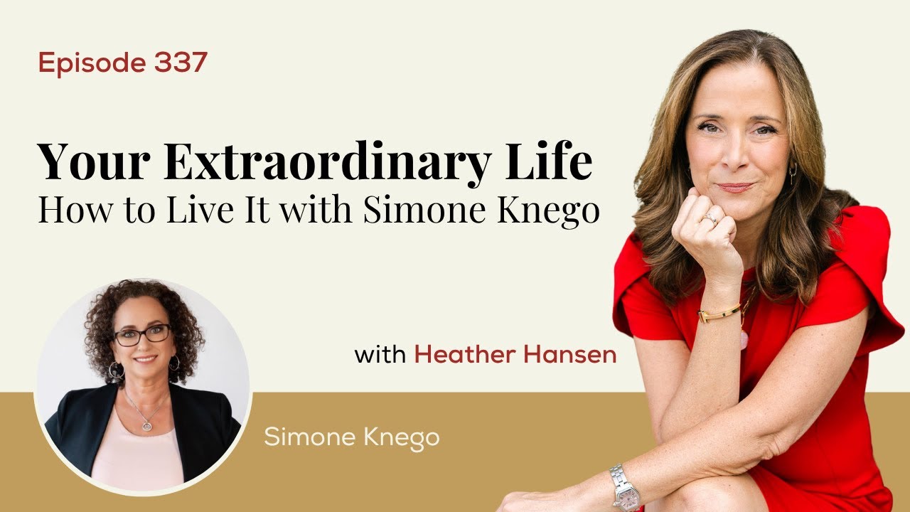 Your Extraordinary Life - How to Live It with Simone Knego