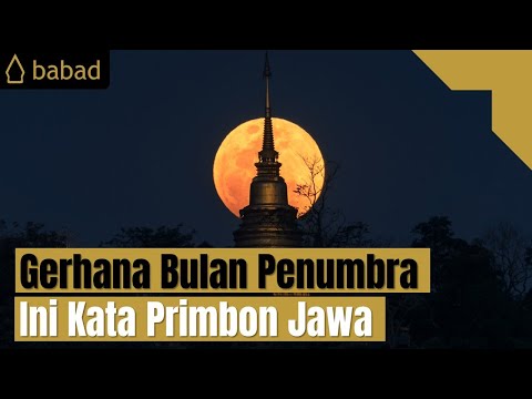 Waspada! Ini Makna Gerhana Bulan Penumbra Menurut Primbon Jawa Betaljemur Adammakna