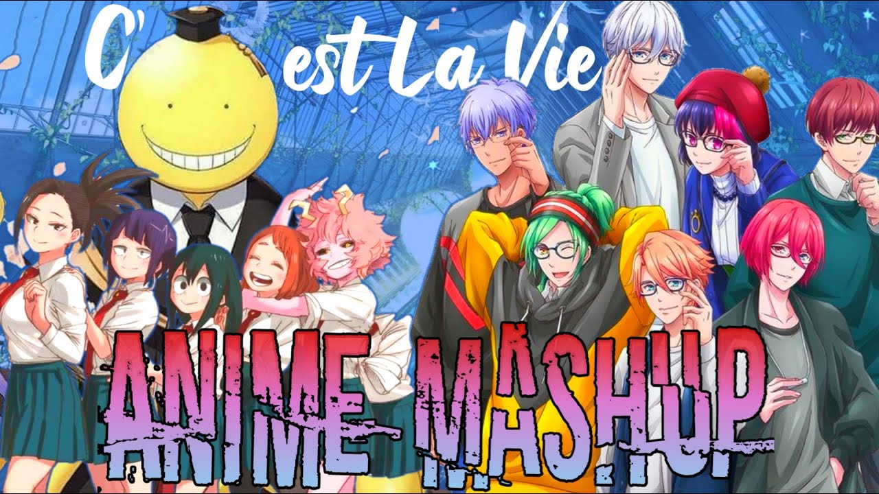 C' est La Vie - Anime Mashup - AMV