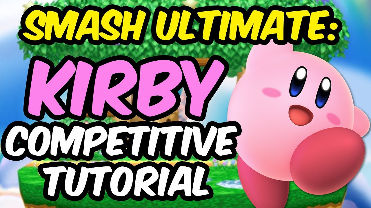 Kirby Competitive Guide - Super Smash Bros Ultimate - YouTube