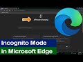 How to use incognito mode in microsoft edge browse inprivate in microsoft edge