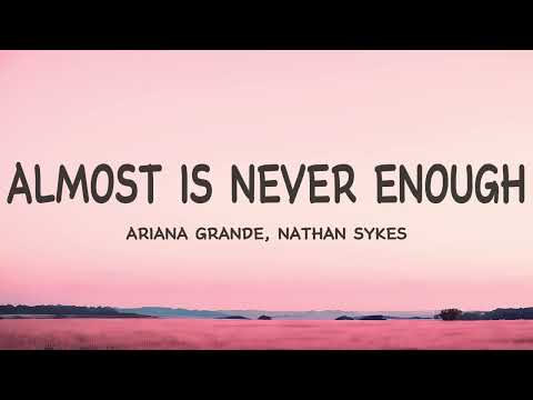 The Emotional Rollercoaster Of Almost Is Never Enough Lyrics