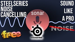 SONAR AI Noise Cancellation STEELSERIES blew my mind