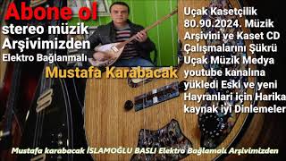 Mustafa karabacak İSLAMOĞLU BASLI Elektro Bağlamalı Arşivimizden