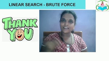 BRUTE FORCE - LINEAR SEARCH