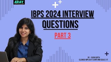 IBPS 2024 INTERVIEW QUESTIONS | QUESTIONS THAT ARE ASKED IN IBPS PO INTERVIEW 2024