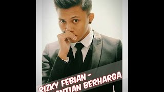 #TheGengProduction : Rizky Febian - Penantian Berharga (Lyric Video)