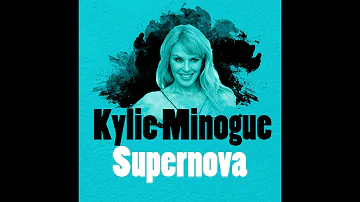 Kylie Minogue - Supernova (Lyrics)