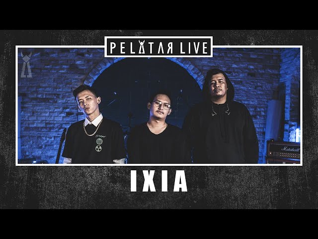 IXIA // PELATAR LIVE class=