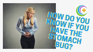 Do I Have The Stomach Bug?