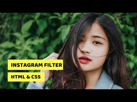 INSTAGRAM FILTER  | HTML & CSS